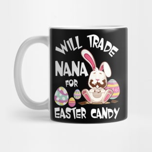 Bunny Eating Chocolate Will Trade Nana For Easter Candy Eggs Mug